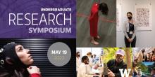 Collage of multiple photos representing different disciplines with text, "Undergraduate Research Symposium, May 19, 2023"